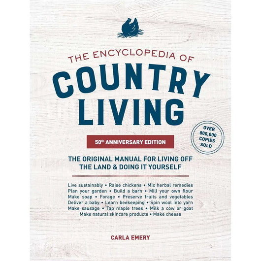 The Encyclopedia of Country Living (Carla Emery)