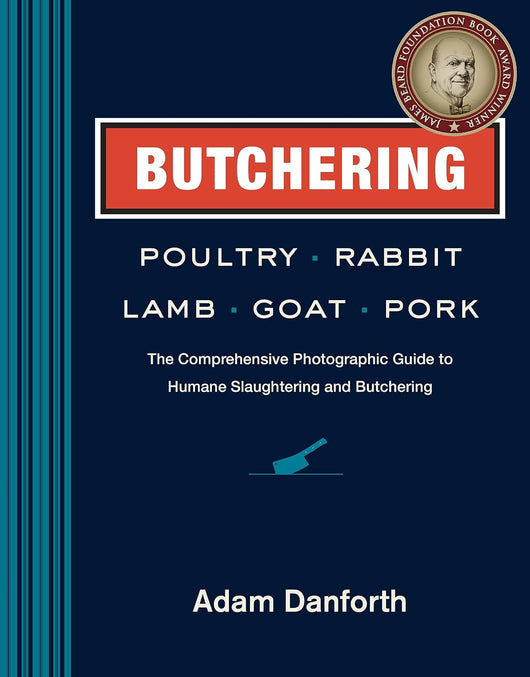 Butchering Poultry, Rabbit, Lamb, Goat, and Pork