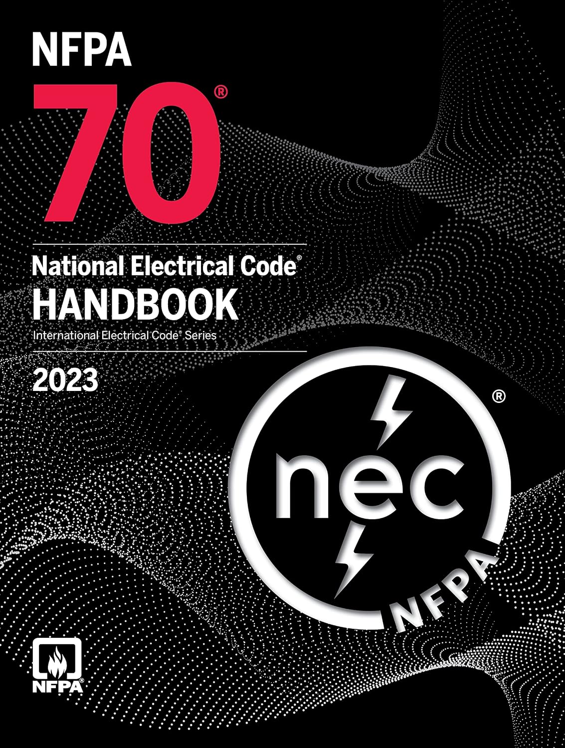 NFPA 70, National Electrical Code Handbook: 2023 Edition